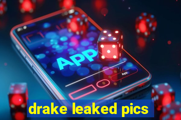 drake leaked pics